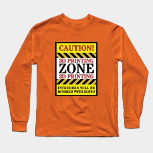 3d Printing Zone Long Sleeve T-Shirt